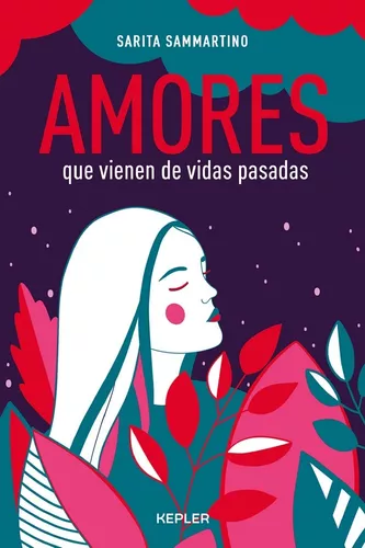 Amores Que Vienen De Vidas Pasadas | Sarita Sammartino