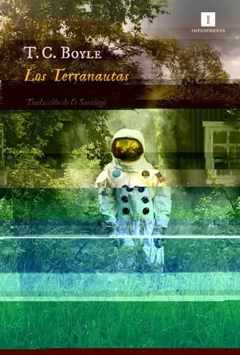 Los Terranautas | T. Coraghessan Boyle