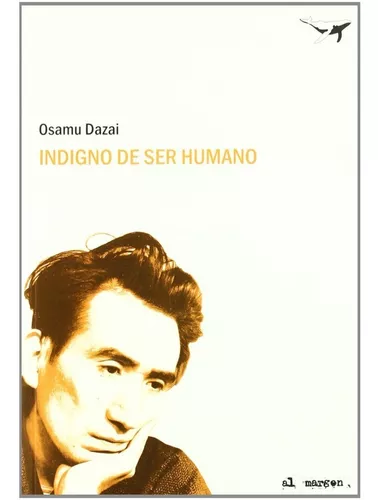 Indigno De Ser Humano | Osamu Dazai