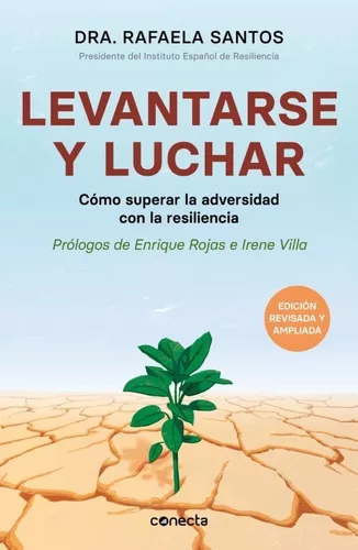 Levantarse Y Luchar. Cómo Superar La Adversidad