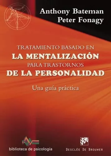 Tratamiento Basado En La Mentalización Para Trastornos