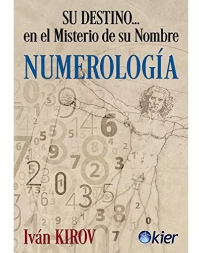 Numerología: Su Destino... En El Misterio De Su Nombre