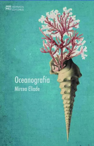 Oceanografía | Mircea Eliade