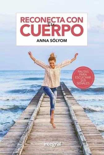 Reconecta Con Tu Cuerpo | Anna Sólyom