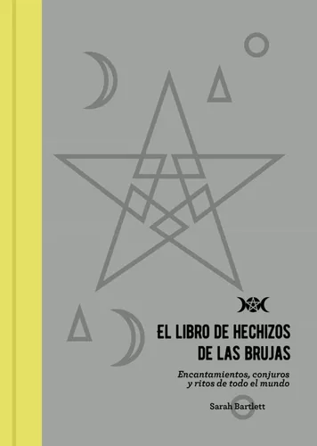 El Libro De Hechizos De Las Brujas | Sarah Bartlett