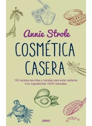 Cosmética Casera | Annie Strole