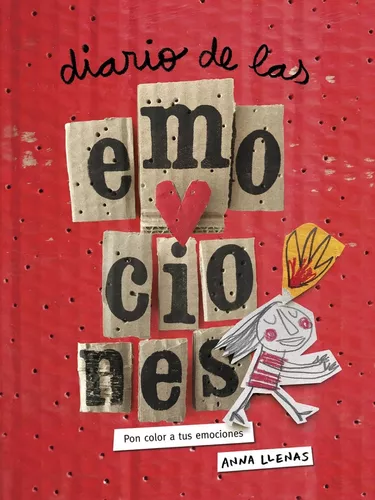 Diario De Las Emociones. Pon Color A Tus Emociones