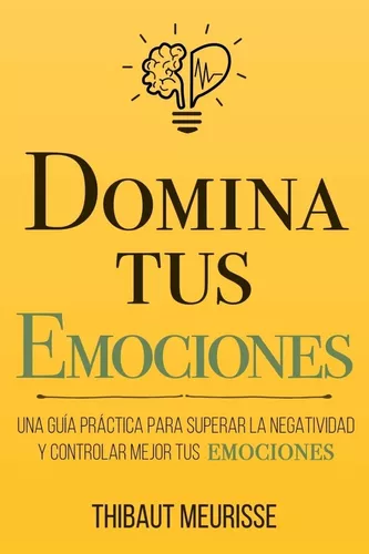 Domina Tus Emociones | Thibaut Meurisse
