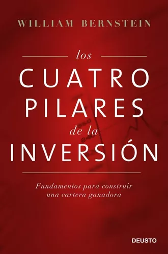 Los Cuatro Pilares De La Inversión | William Bernstein