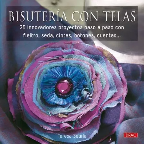Bisutería Con Telas | Teresa Searle