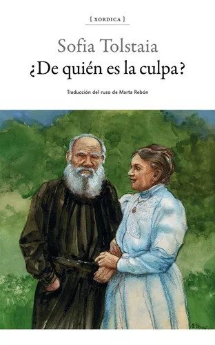 ¿de Quién Es La Culpa? | Sofia Tolstaia