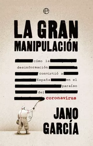 La Gran Manipulación | Jano García