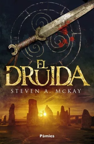 El Druida | Steven A. Mckay