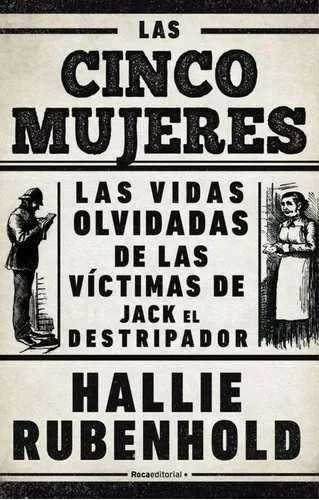 Las Cinco Mujeres | Hallie Rubenhold