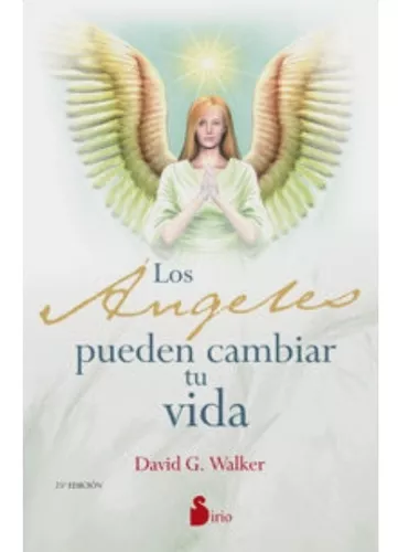 Ángeles Pueden Cambiar Tu Vida | David G. Walker