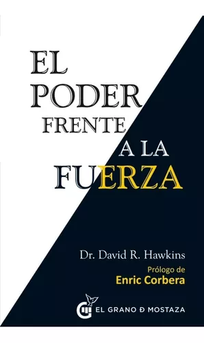 El Poder Frente A La Fuerza - David Hawkins