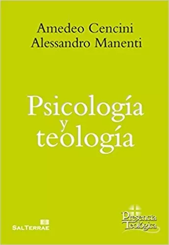 Psicología Y Teología - Amadeo Cencini, Alessandro Manenti