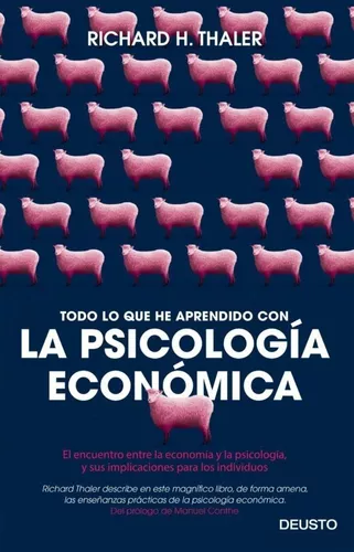 Todo Lo Que He Aprendido Con La Psicología Económica