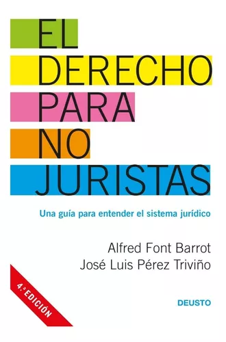 El Derecho Para No Juristas | Alfred Font Barrot