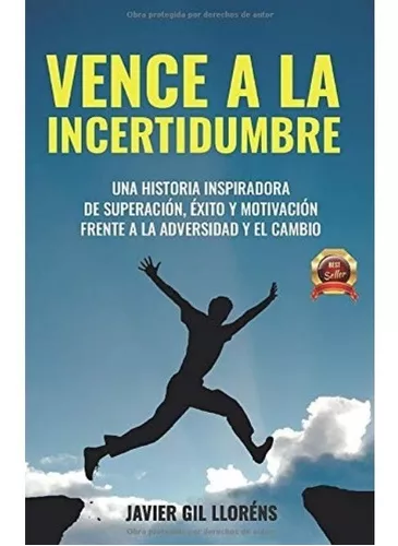 Vence La Incertidumbre | Javier Gil Lloréns