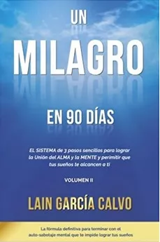 Un Milagro En 90 Dias. Lain García Calvo