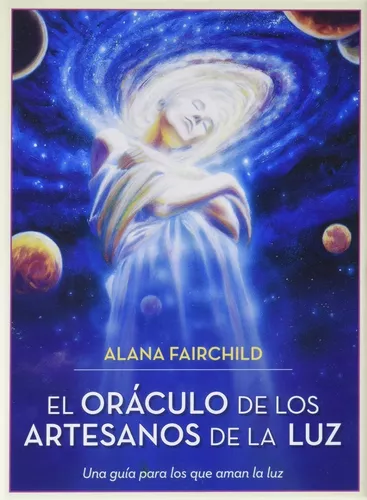 El Oráculo De Los Artesanos De La Luz | Alana Fairchild