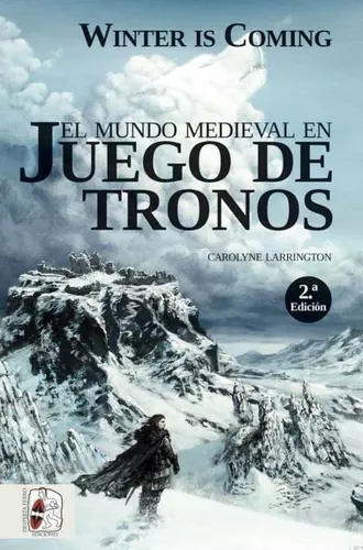 Winter Is Coming. El Mundo Medieval En Juego De Tronos