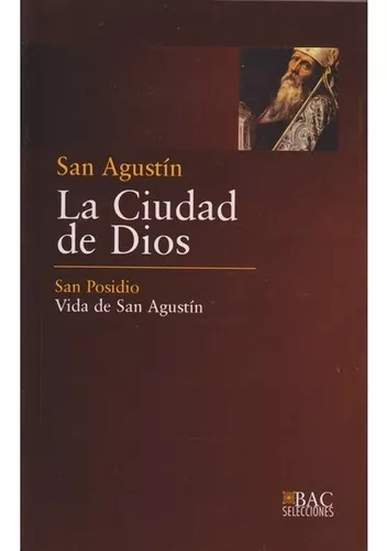 La Ciudad De Dios, Vida De San Agustín