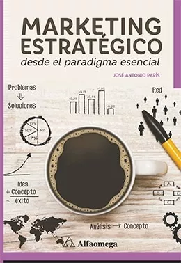 Marketing Estratégico - Desde El Paradigma Esencial - París