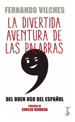 La Divertida Aventura De Las Palabras | Fernando Vilches