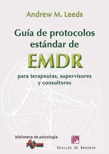Guía De Protocolos Estándar De Emdr | Andrew M. Leeds