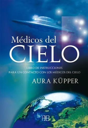Médicos Del Cielo | Aura Küpper