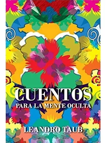 Cuentos Para La Mente Oculta | Leandro Taub