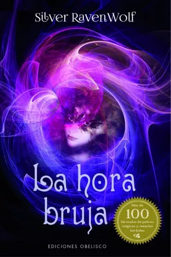 La Hora Bruja | Silver Ravenwolf