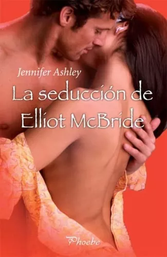 La Seducción De Elliot Mcbride | Jennifer Ashley