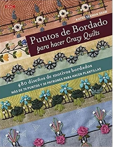 Puntos De Bordado Para Hacer Crazy Quilts | Kathy Seaman S.