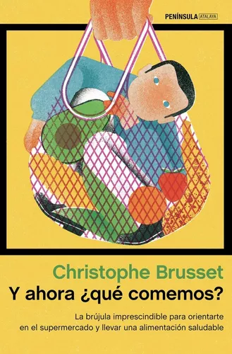 Y Ahora ¿qué Comemos? | Christophe Brusset