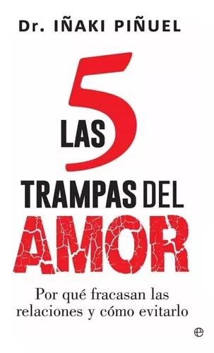 Las 5 Trampas Del Amor | Iñaki Piñuel Y Zabala