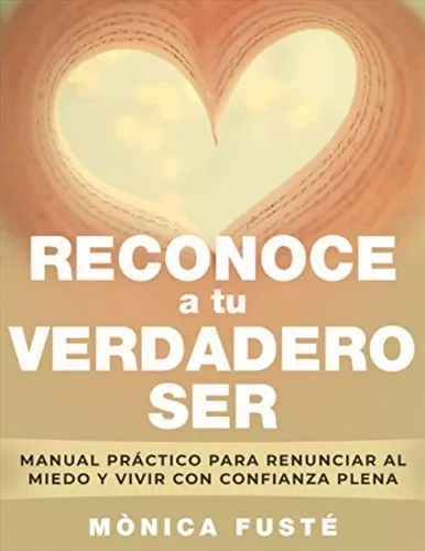 Reconoce A Tú Verdadero Ser | Mònica Fusté