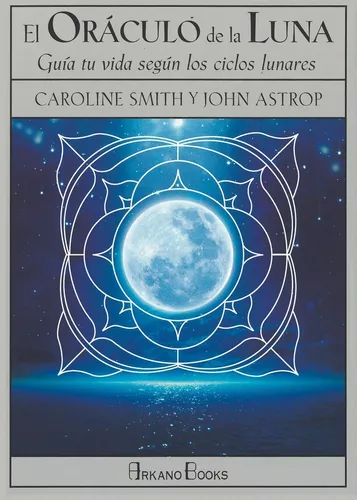 El Oráculo De La Luna | John Astrop; Caroline Smith