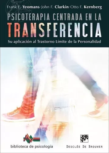 Psicoterapia Centrada En La Transferencia | Frank E. Yeomans