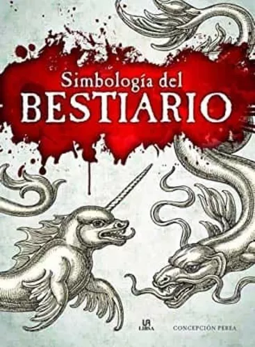 Simbología Del Bestiario | Concepción Perea Gómez