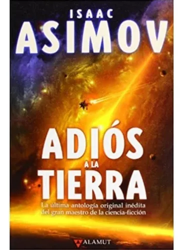 Adiós A La Tierra | Isaac Asimov