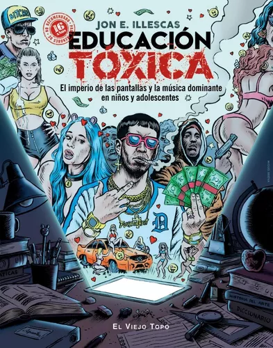 Educación Tóxica: El Imperio De Las Pantallas Y La Música