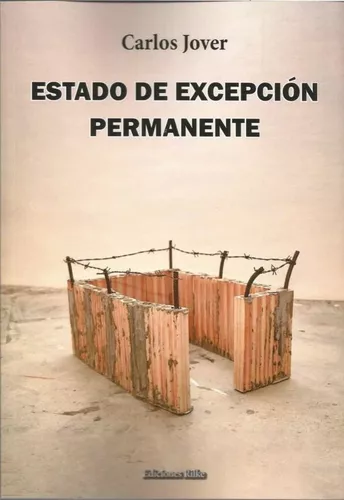 Estado De Excepción Permanente | Carlos Jover