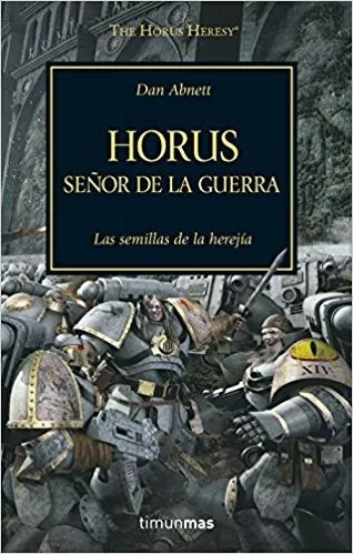 Horus, Señor De La Guerra. No. 1. The Horus Heresy
