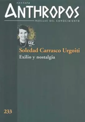 Anthropos 233 - Exilio Y Nostalgia, Soledad Carrasco Urgoiti