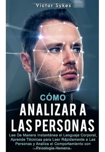 Cómo Analizar A Las Personas | Victor Sykes