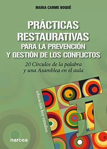 Prácticas Restaurativas Para La Prevención Y Gestión