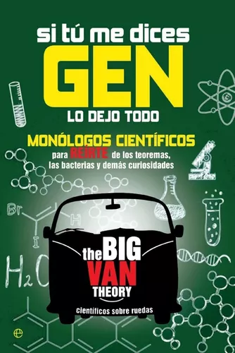 Si Tú Me Dices Gen Lo Dejo Todo | The Big Van Theory